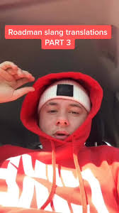 Roadman Slang Translation