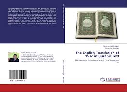 • malay, the national language of malaysia by alexander adelaar, in atlas of languages of intercultural communication in the pacific, asia and the americas (1996). The English Translation Of Wa In Quranic Text 978 3 659 11500 4 3659115002 9783659115004 By Yassir Ahmed Alsbagh Imran Ho Abdullah