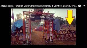 Check spelling or type a new query. Bagus Sekali Tampilan Gapura Pramuka Dari Bambu Di Jambore Daerah Jawa Tengah Ke Xv Youtube