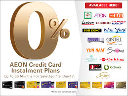 Keep a tab on this section as it will be updated weekly. Enjoy 0 Instalment Plans With Aeon Credit Cards Best Credit Co Malaysia