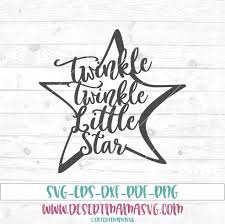 Twinkle Twinkle Little Star Svg Eps Png Cricut Cameo Scan Etsy In 2020 Star Svg Baby Svg Svg Shapes