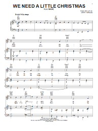 Chords are only relevant for that video! Angela Lansbury We Need A Little Christmas Sheet Music Pdf Notes Chords Christmas Score Guitar Chords Lyrics Download Printable Sku 80805