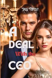 A Deal With The CEO: Billionaire Romance Story (A Deal With The CEO:  Billionaire Romance series)