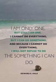 One Person Can Make A Difference Quotes Quotesgram Make A Difference Quotes Am One Something To Do