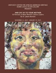 2025 Celebrating The Black Experience Exhibition by Kentucky Center for  African American Heritage