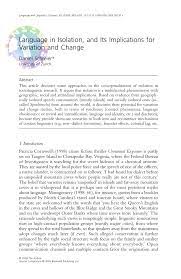 It was spoken in the law courts, schools, and universities and, in due course, in at least some sections of the gentry and the growing bourgeoisie. Pdf Language In Isolation And Its Implications For Variation And Change