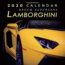 Free Download 2020 Calendar Dream Supercars Lamborghini 2020 Monthly Calendar With Usa Holidays O Usa Holidays Super Cars Ebook