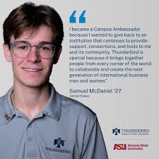 We're thrilled to welcome a new cohort of Thunderbird Campus Ambassadors!  Representing countries from around the world, these outstanding  undergraduate and graduate students embody Thunderbird's spirit of global  leadership and collaboration. We