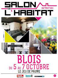 Vendredi 1er, samedi 2 et dimanche 3 octobre de 10h00 à 19h00 (18h00 le dimanche) au jeu de paume à blois : Salon De L Habitat De Blois 2018