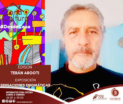 EDISON TERÁN Y LAS “SENSACIONES ENIGMÁTICAS” DE UN CREADOR CARCHENSE