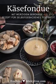 Rezept Fur Alpen Kasefondue Mit Topfbrot Und Pflaumenchutney Trickytine Rezepte Kasefondue Kasefondue Rezept