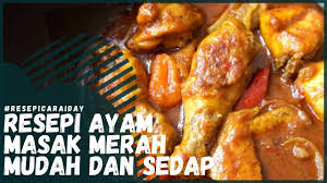 Sedap dimakan bersama nasi tomato dan acar mentah serta pasti menjadi kegemaran ramai jika. Resepi Ayam Masak Merah Simple Dan Sedap Youtube