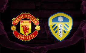 Leeds united played against manchester united in 2 matches this season. Manchester United Vs Leeds Prediction Bet Tips Match Preview