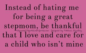 Stepmom Life Quotes Stepmom Life Quotes