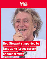 Sir Rod Stewart has taken to Instagram to share a career update with his  loyal fans