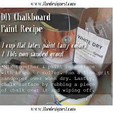 Diy Chalkboard Paint Recipe For Liane White You Can Use Any Color Paint You Wish Chalkboard Paint Recipes Diy Chalkboard Paint Diy Arts And Crafts