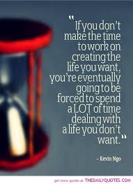 The Life You Want Words Life Quotes Quotations