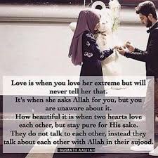 Simple dhikr la ilaha ilallah doesn't require any development of the of lips so you can rehash is the entire day with no one taking hence, it features the way that when islam is presented, an individual needs to adhere to the way of what could be known asrepresenting and. True Love Quotes In Islam Home Facebook