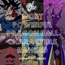 British books saturday review ff. The Most Powerful Dragon Ball Characters Ranked Superhero Jacked