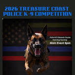 2026 Treasure Coast Police K-9 Competition