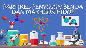 Peta konsep partikel penyusun benda dan makhluk hidup. Latihan Soal Partikel Penyusun Benda Dan Makhluk Hidup Ipa Kelas Ix Mipa Excellent