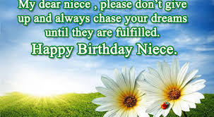 A beautiful life is out there waiting for you to bless it with your beauty, laughter, and intelligence! 25 Happy Birthday Niece Sweet Quotes Messages 2happybirthday