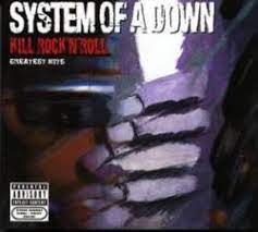System Of A Down Kill Rock N Roll Greatest Hits Bootleg Spirit Of Metal Webzine Pt