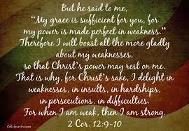 Here in this part of his 2nd letter to the church at corinth, we have the apostle paul. When I Am Weak Then I Am Strong Sixeight Church Vancouver Wa