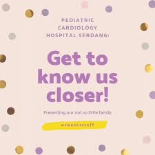 Maybe you would like to learn more about one of these? Paediatric Cardiac Service Serdang Hospital Hospital Serdang Kajang 2021