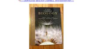 For campbell biology, ninth edition. Biology Campbell 10th Edition Pdf Pdf Google Drive