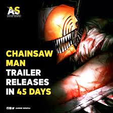 Watch more 'chainsaw man' videos on know your meme! Anime Senpai Chainsaw Man Trailer Releases In 45 Days Facebook