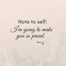  Positivity Note Timeline Proud Of You Quotes Self Quotes Be Yourself Quotes