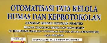 Download Rpp Otomatisasi Tata Kelola Humas Dan Keprotokolan Smk Kelas Xi Kurikulum 2013 Revisi 2017 Humas Pendidikan Kurikulum