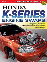 Details About Honda Engine Swap Guide Book K20 K24 Series Engines Book