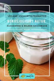 Einfach Gunstig Kokosjoghurt Selber Machen Rezept Kokos Joghurt Joghurt Veganer Joghurt