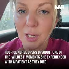 She had a bizarre encounter during his final moments.