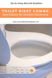 Toilet Bidet Combo Best Choice For Disabled Bathrooms Disabled Bathroom Bidet Bathroom
