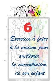 6 Exercices A Faire A La Maison Pour Ameliorer La Concentration De Son Enfant En 2020 Avec Images Exercices A Faire A La Maison Activites De Concentration Education Enfant