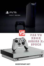 Ps5 Vs Xbox Series X Specs Xbox Xbox One Games Xbox Console
