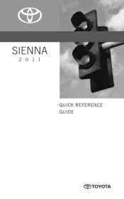 This owner's manual explains the operation of your new toyota. 2011 Toyota Sienna Manuals