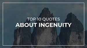 A common mistake that people make when trying to design something completely foolproof is to underestimate the ingenuity of complete fools. Top 10 Quotes About Ingenuity Inspirational Quotes Good Quotes Youtube