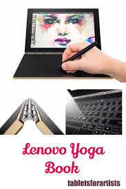 Lenovo Yoga Book Review Innovative Art Tool Lenovo Yoga Book Yoga Books Art Tablet