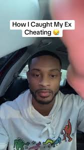 Catching My Ex Cheating: An Unexpected Twist