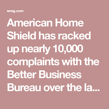 American Home Shield Has Racked Up Nearly 10 000 Complaints With The Better Business Bureau Over The Last Three Years Home Shield Air Conditioner Repair Shield