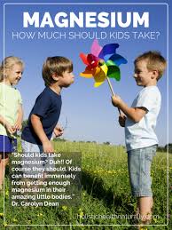 Most of the studies on magnesium and anxiety have focused on magnesium lactate or magnesium oxide. How Much Magnesium Should Kids Take How Much Magnesium Kids Health Magnesium For Kids