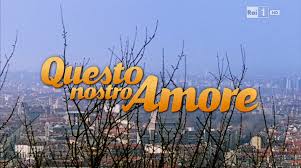 Questo Nostro Amore Wikipedia