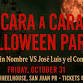 CARA A CARA: HALLOWEEN PARTY event in San Juan