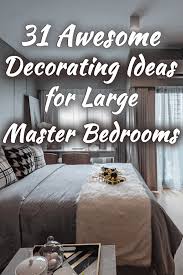 11 bedroom decor ideas for girls. 31 Awesome Decorating Ideas For Large Master Bedrooms Home Decor Bliss