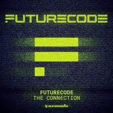 Futurecode The Connection By Futurecode Free Listening On Soundcloud Electronic Dance Music Connection Dance Music