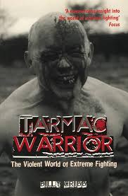 Tarmac Warrior: The Violent World of Extreme Fighting